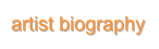 artist biography