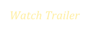  Watch Trailer